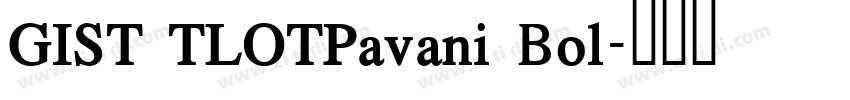 GIST TLOTPavani Bol字体转换